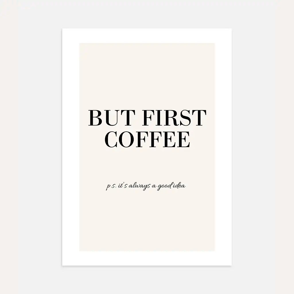 But First Coffee Poster