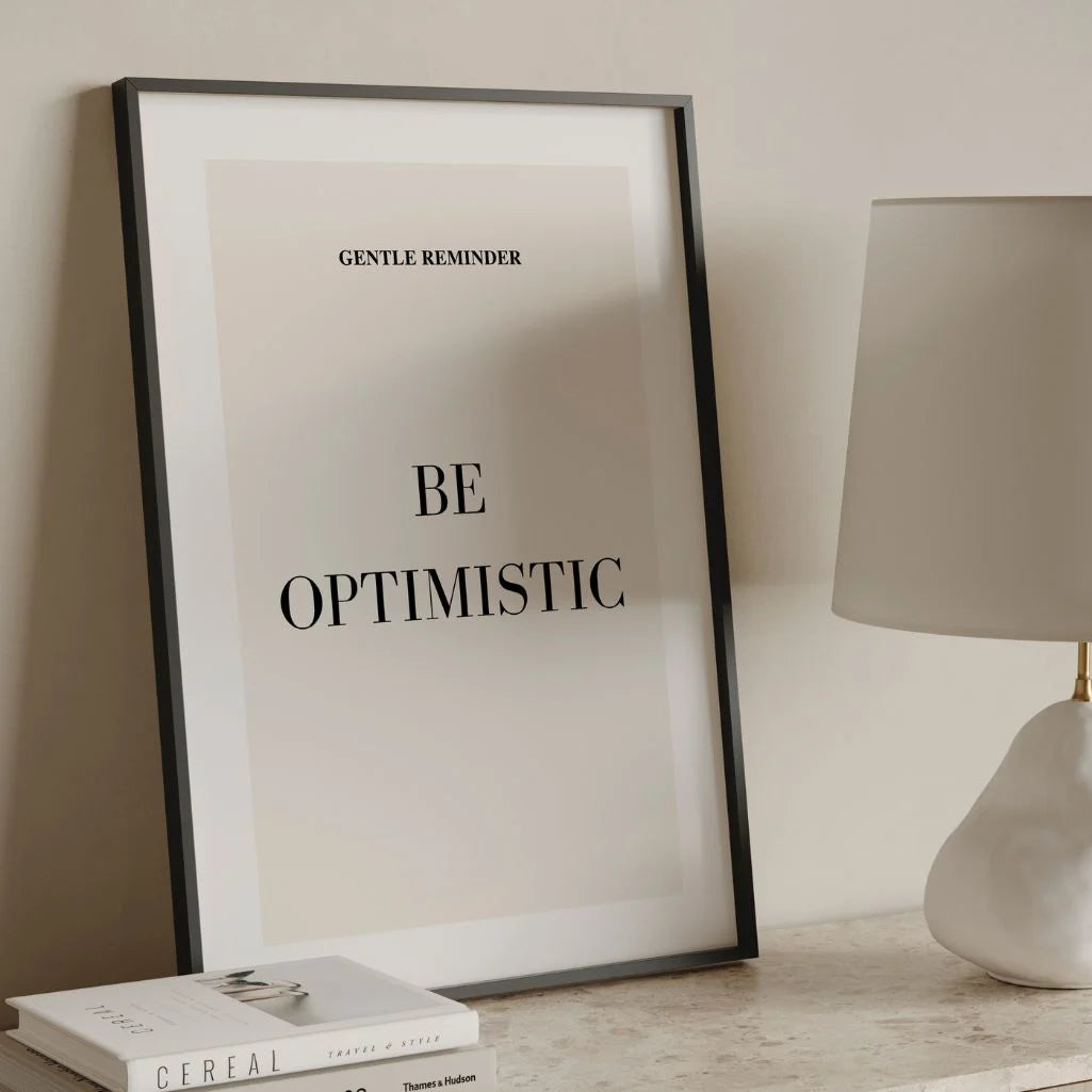 Be Optimistic Poster